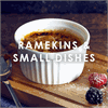 Ramekins & Serving Dishes